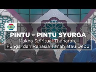 Pintu pintu surga - Makna Spiritual Thaharah, Fungsi dan Rahasia Tanah atau Debu