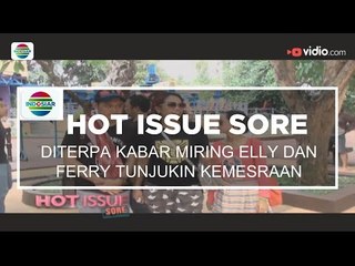 Diterpa Kabar Miring Elly dan Ferry Tunjukin Kemesraan - Hot Issue Sore 21/11/15