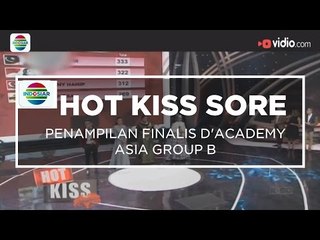 Penampilan Finalis D'Academy Asia Group B - Hot Kiss Sore 20/11/15