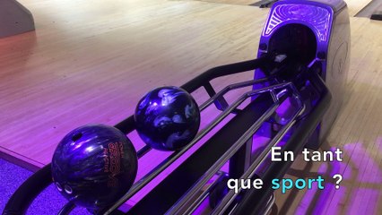 Le bowling est "un vrai sport !"