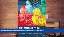 FREE PDF  The Misdirection of Education Policy: Raising Questions about School Reform READ ONLINE