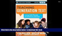 FREE DOWNLOAD  Teaching Generation Text: Using Cell Phones to Enhance Learning  BOOK ONLINE