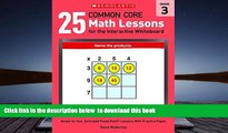 READ book  25 Common Core Math Lessons for the Interactive Whiteboard: Grade 3: Ready-to-Use,