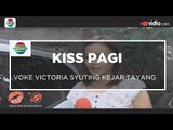 Voke Victoria Syuting Kejar Tayang - Kiss Pagi 20/01/16