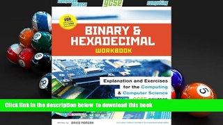 EBOOK ONLINE  Binary and Hexadecimal Workbook for GCSE Computer Science and Computing (Comp Sci