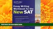 PDF  Kaplan Essay Writing Workbook for the New SAT (Kaplan Test Prep) Kaplan Trial Ebook