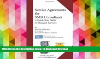 READ book  Service Agreements for SMB Consultants - A Quick Start Guide for Managed Services Karl