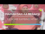 Mamah & Aa Beraksi - Mencari Kambing Hitam
