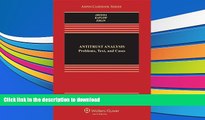 READ book  Antitrust Analysis: Problems, Text, and Cases, Seventh Edition (Aspen Casebook)