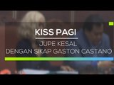 Jupe Kesal dengan Sikap Gaston Castano - Kiss Pagi