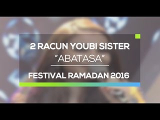 2 Racun Youbi Sister - Abatasa (Festival Ramadan 2016)