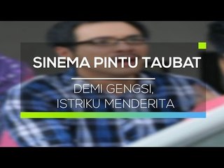 Sinema Pintu Taubat - Demi Gengsi, Istriku Menderita
