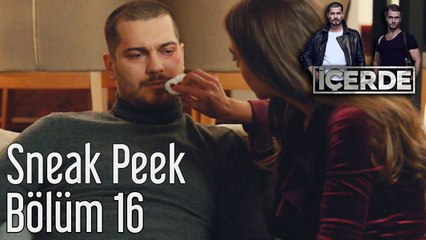 İçerde 16. Bölüm - Sneak Peek