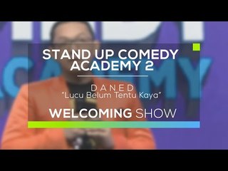 Lucu Belum Tentu Kaya - Daned (SUCA 2 - Welcoming Show)