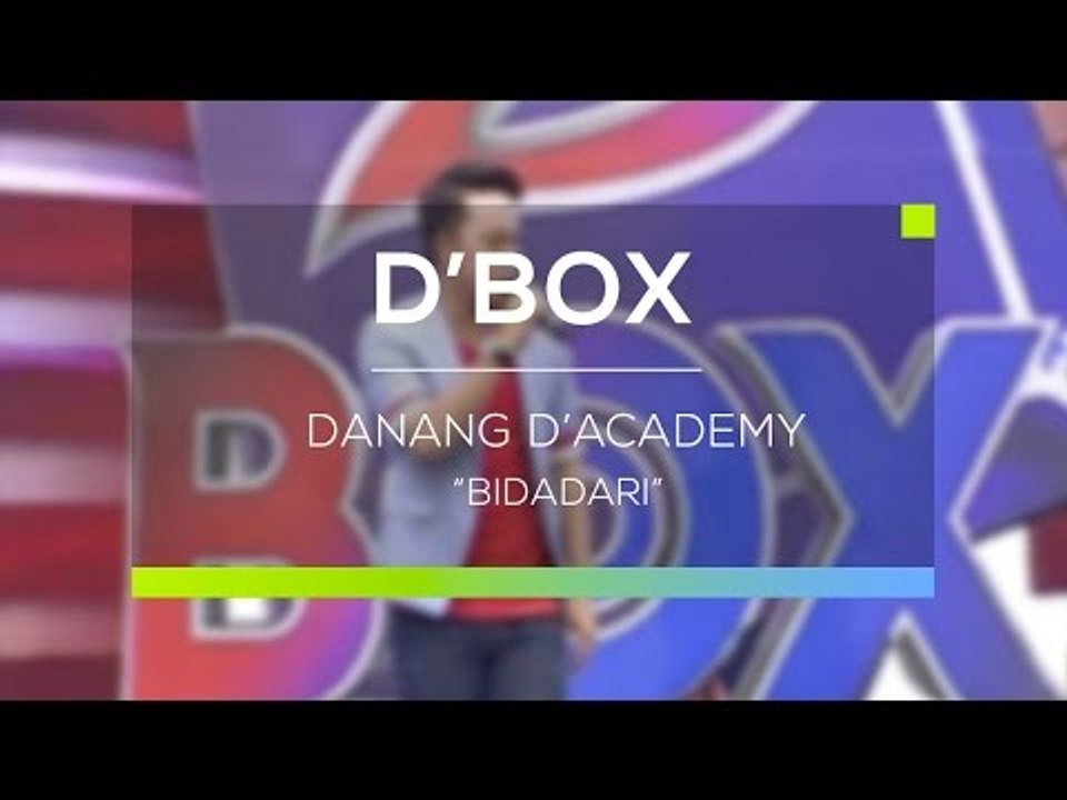 Danang D'Academy - Bidadari Jiwa (D'Box)