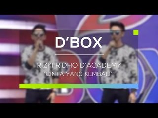 Rizki Ridho D'Academy - Cinta yang Kembali (D'Box)