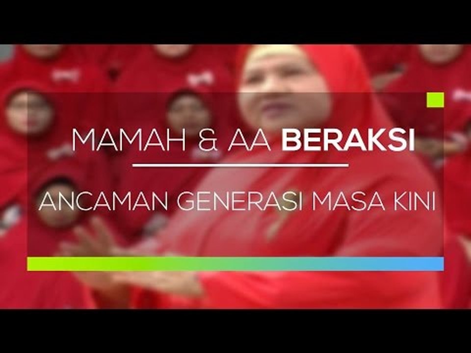 Mamah dan Aa Beraksi - Ancaman Generasi Masa Kini