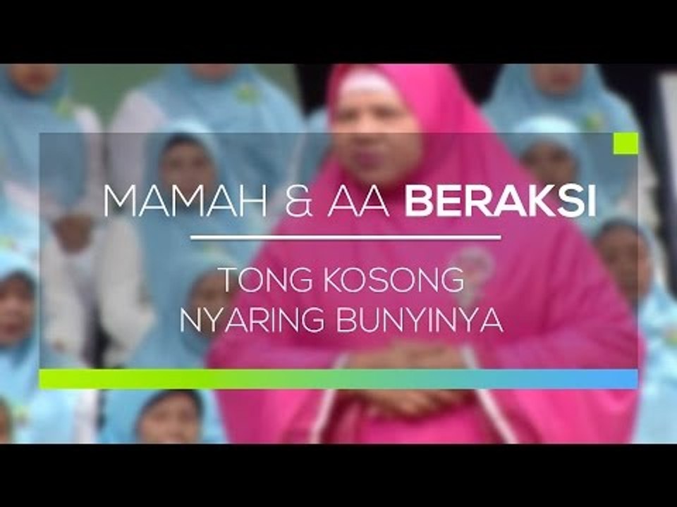Mamah dan Aa Beraksi - Tong Kosong Nyaring Bunyinya
