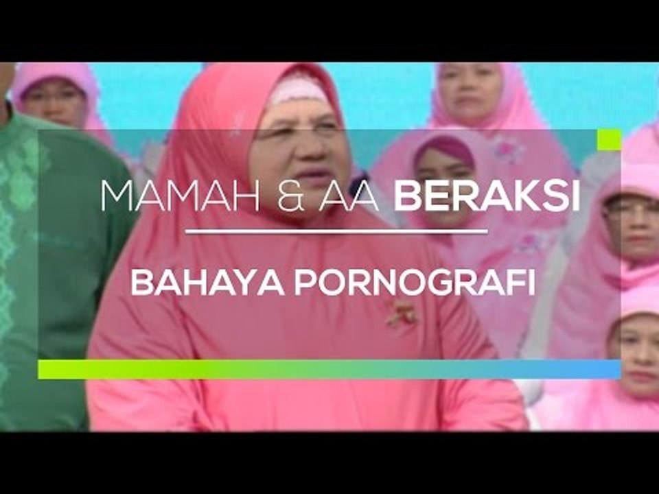 Mama dan Aa Beraksi - Bahaya Pornografi