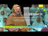 Mama dan Aa Beraksi - Hati-Hati Iri Hati