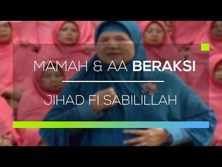 Mamah dan Aa Beraksi  - Jihad Fi Sabilillah