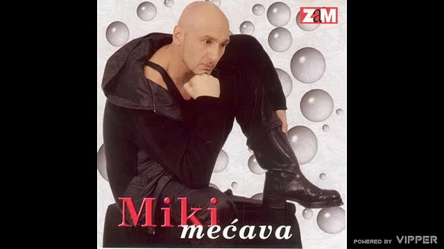 Miki Mecava - Hajde ciganko - (Audio 1999)