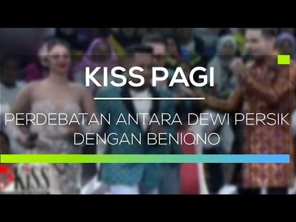 Perdebatan Antara Dewi Persik dengan Beniqno - Kiss Pagi