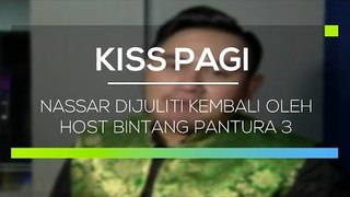 Nassar Dijuliti Kembali Oleh Host Bintan Pantura 3 - Kiss Pagi