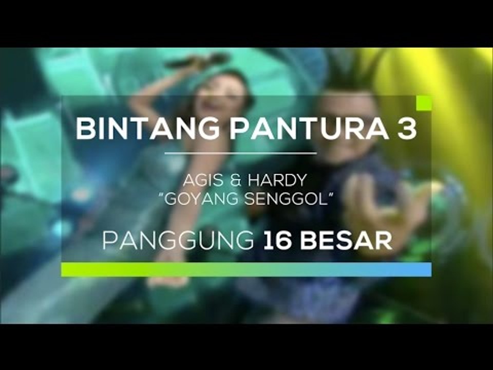Agis dan Hardy - Goyang Senggol (Bintang Pantura 3)