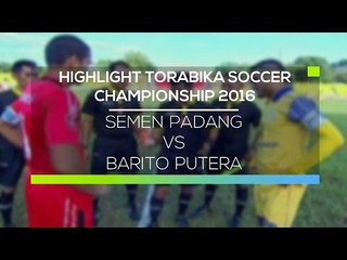 Highlight Semen Padang vs Barito Putera - Torabika Soccer Championship 2016