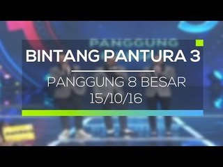 Highlights Bintang Pantura 3 - Panggung 8 Besar (15/10/16)