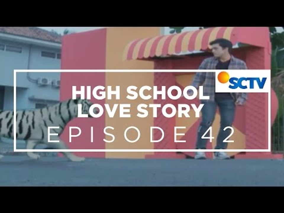 High School Love Story - Episode 42