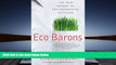 Price Eco Barons: The New Heroes of Environmental Activism (published in hardcover as:  Eco