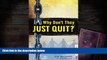 Buy Joe Herzanek Why Don t They JUST QUIT?: Hope for families struggling with addiction. Full Book