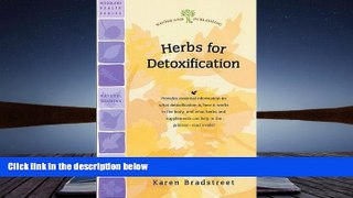 Online Karen Bradstreet Herbs for Detoxification (Woodland Health) Full Book Download