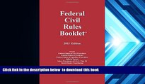 READ book  2015 Federal Civil Rules Booklet (For Use With All Civil Procedure and Evidence