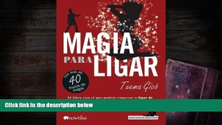 Buy Txema Gico Magia para ligar (Manuales de Seduccion Series) (Spanish Edition) Audiobook Epub