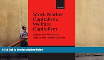 Pre Order Stock Market Capitalism: Welfare Capitalism: Japan and Germany versus the Anglo-Saxons