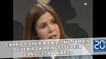 Carrie Fisher a failli ne jamais devenir la princesse Leïa de «Star Wars»