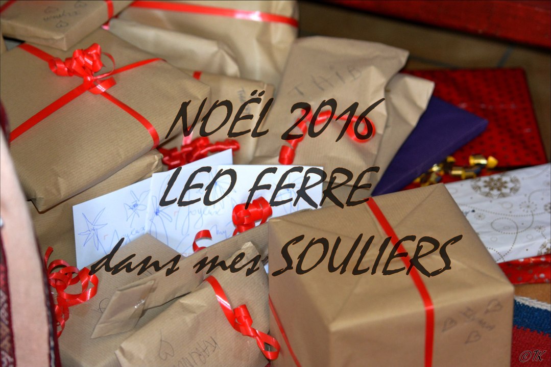 Noël 2016, Léo Ferré dans mes souliers