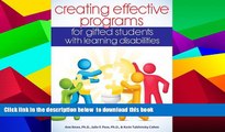 PDF [DOWNLOAD] Creating Effective Programs for Gifted Students with Learning Disabilities