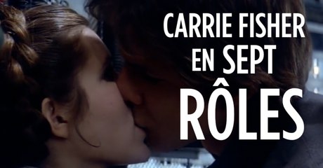 Carrie Fisher en 7 rôles