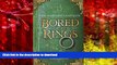 FAVORITE BOOK Bored of the Rings: A Parody of J.R.R. Tolkein s the Lord of the Rings PREMIUM BOOK