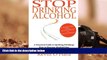 Read Online Kevin O Hara Stop Drinking Alcohol: A simple path from alcohol misery to alcohol