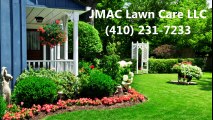 JMAC Lawn Care LLC - (410) 231-7233