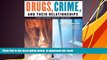 READ book  Drugs, Crime, And Their Relationship: Theory, Research, Practice, And Policy  BOOK