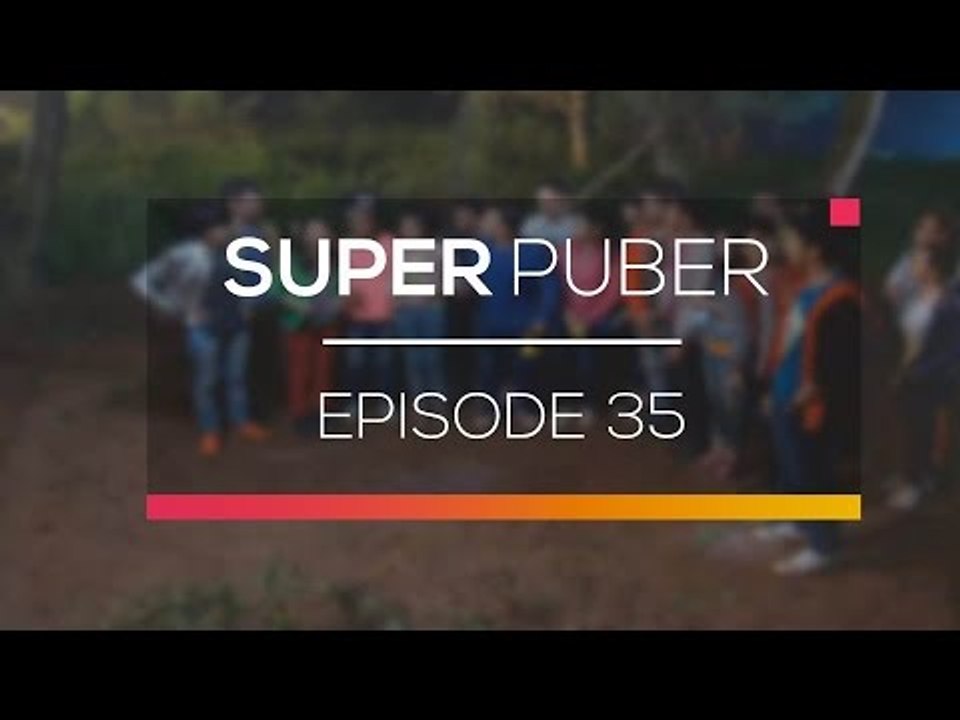 Super Puber - Episode 35