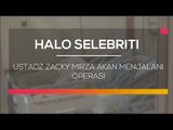 Ustadz Zacky Mirza Akan Menjalani Operasi - Halo Selebriti