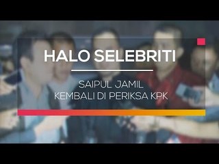 Saipul Jamil Kembali di Periksa KPK - Halo Selebriti