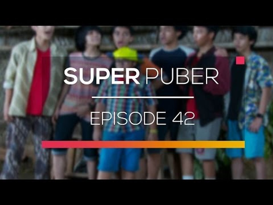 Super Puber - Episode 42